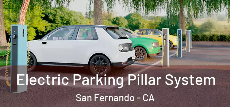  Electric Parking Pillar System San Fernando - CA