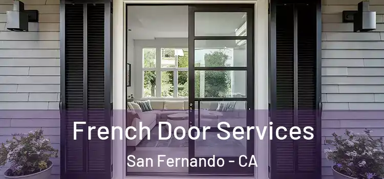  French Door Services San Fernando - CA