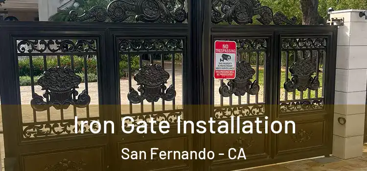  Iron Gate Installation San Fernando - CA