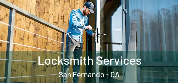  Locksmith Services San Fernando - CA