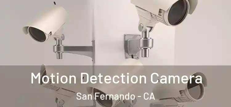  Motion Detection Camera San Fernando - CA