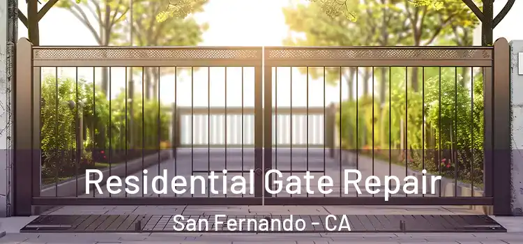  Residential Gate Repair San Fernando - CA